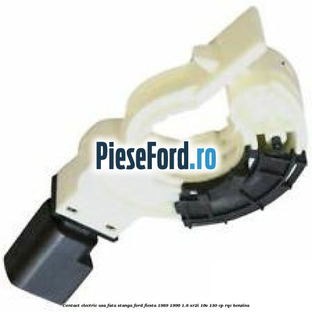 Contact electric usa fata stanga Ford Fiesta 1989-1996 1.8 XR2i 16V 130 cp RQC benzina