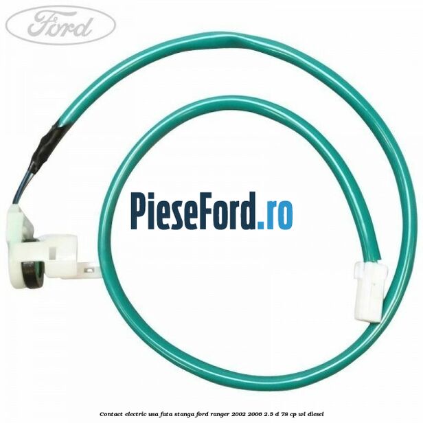 Contact electric usa fata stanga Ford Ranger 2002-2006 2.5 D 78 cp Contact electric usa fata stanga Ford Ranger 2002-2006 2.5 D 78 cp WL diesel