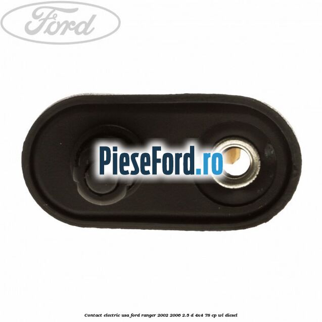 Contact electric usa Ford Ranger 2002-2006 2.5 D 4x4 78 cp WL diesel