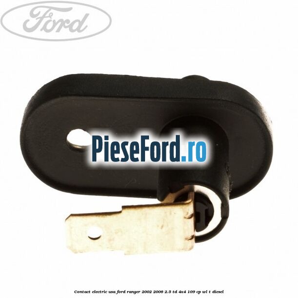 Contact electric usa Ford Ranger 2002-2006 2.5 TD 4x4 109 cp WL-T diesel