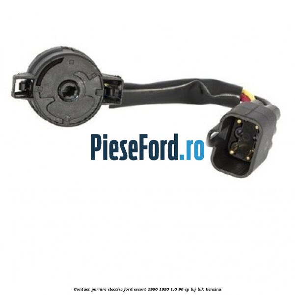 Contact pornire electric Ford Escort 1990-1995 1.6 90 cp Contact pornire electric Ford Escort 1990-1995 1.6 90 cp LUJ, LUK benzina