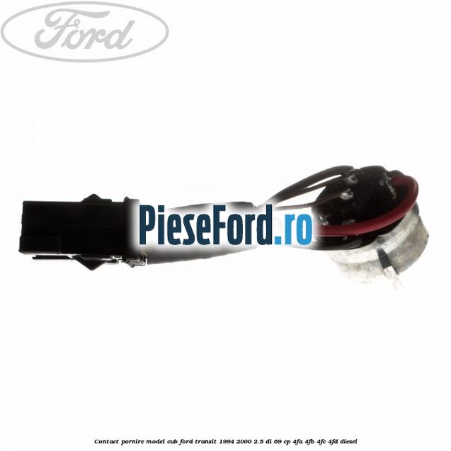 Contact pornire model cub Ford Transit 1994-2000 2.5 DI 69 cp 4FA, 4FB, 4FC, 4FD diesel