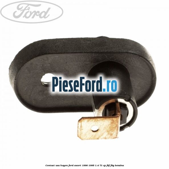 Contact usa hayon Ford Escort 1990-1995 1.4 71 cp F6F, F6G benzina
