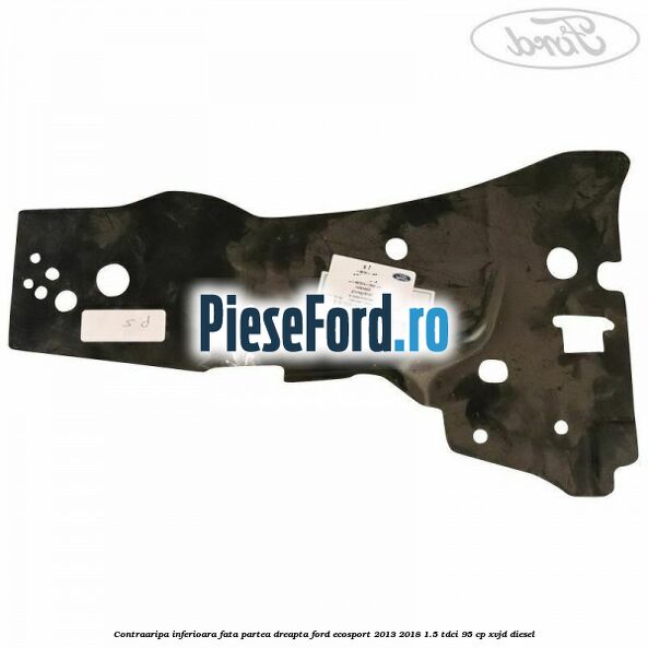 Contraaripa inferioara fata partea dreapta Ford EcoSport 2013-2018 1.5 TDCi 95 cp XVJD diesel