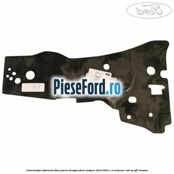 Contraaripa inferioara fata partea dreapta Ford EcoSport 2019-2023 1.0 EcoBoost 100 cp Contraaripa inferioara fata partea dreapta Ford EcoSport 2019-2023 1.0 EcoBoost 100 cp SFJL benzina