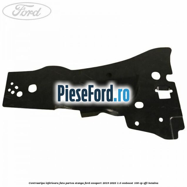 Contraaripa inferioara fata partea stanga Ford EcoSport 2019-2023 1.0 EcoBoost 100 cp SFJL benzina