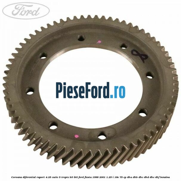 Coroana diferential raport 4.25 cutie 5 trepte B5/IB5 Ford Fiesta 1996-2001 1.25 i 16V 75 cp DHA, DHB, DHC, DHD, DHE, DHF benzina