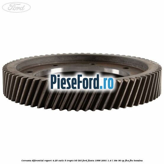 Coroana diferential raport 4.25 cutie 5 trepte B5/IB5 Ford Fiesta 1996-2001 1.4 i 16V 90 cp FHA, FHE benzina