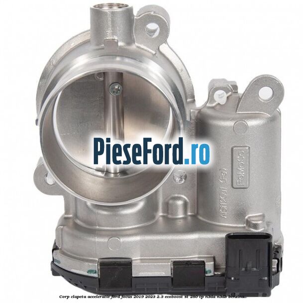 Corp clapeta acceleratie Ford Focus 2019-2023 2.3 EcoBoost ST 280 cp N3DA, N3DB benzina
