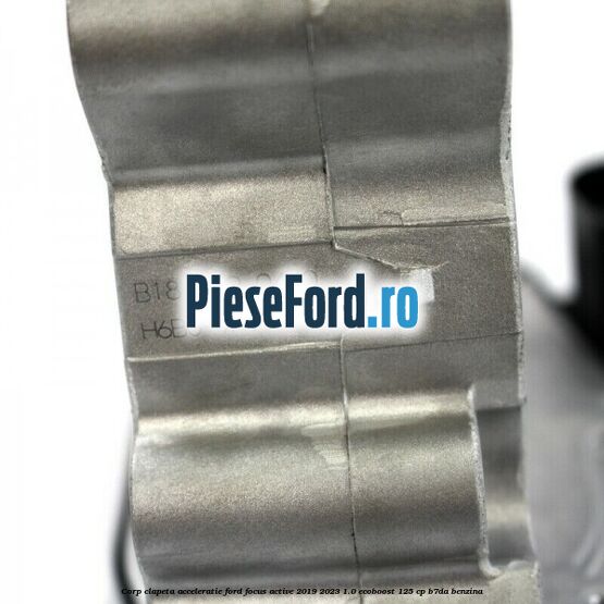 Corp clapeta acceleratie Ford Focus Active 2019-2023 1.0 EcoBoost 125 cp Corp clapeta acceleratie Ford Focus Active 2019-2023 1.0 EcoBoost 125 cp B7DA benzina