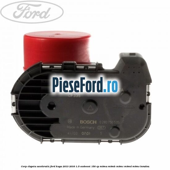 Corp clapeta acceleratie Ford Kuga 2013-2016 1.5 EcoBoost 150 cp Corp clapeta acceleratie Ford Kuga 2013-2016 1.5 EcoBoost 150 cp M8MA, M8MB, M8MC, M8MD, M8ME benzina