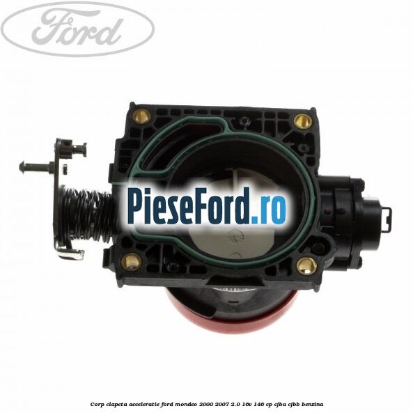Corp clapeta acceleratie Ford Mondeo 2000-2007 2.0 16V 146 cp Corp clapeta acceleratie Ford Mondeo 2000-2007 2.0 16V 146 cp CJBA, CJBB benzina