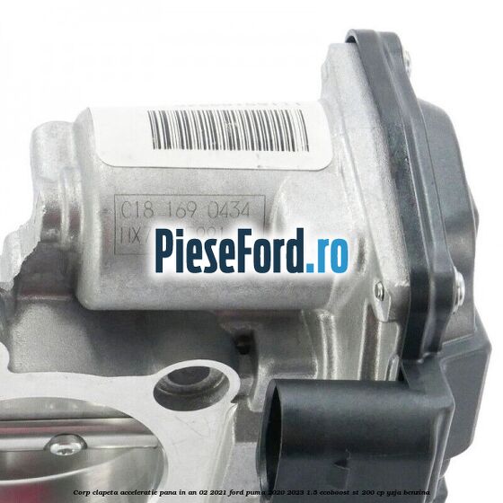 Corp clapeta acceleratie pana in an 02/2021 Ford Puma 2020-2023 1.5 EcoBoost ST 200 cp Corp clapeta acceleratie pana in an 02/2021 Ford Puma 2020-2023 1.5 EcoBoost ST 200 cp YZJA benzina