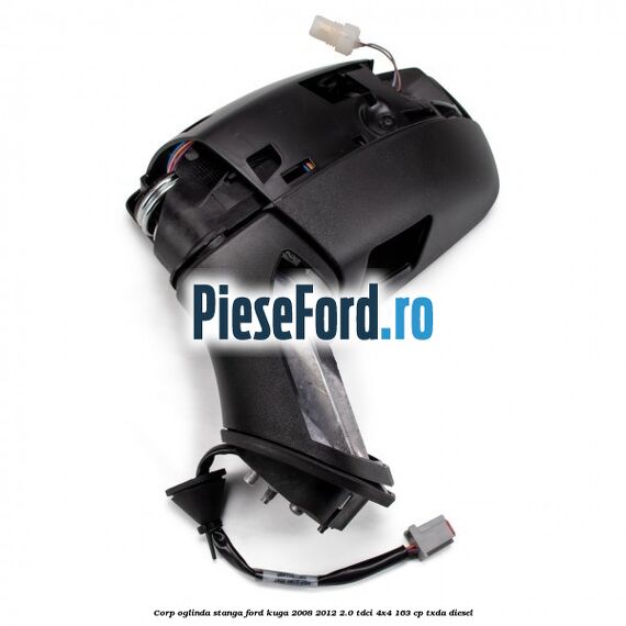 Corp oglinda stanga Ford Kuga 2008-2012 2.0 TDCI 4x4 163 cp TXDA diesel
