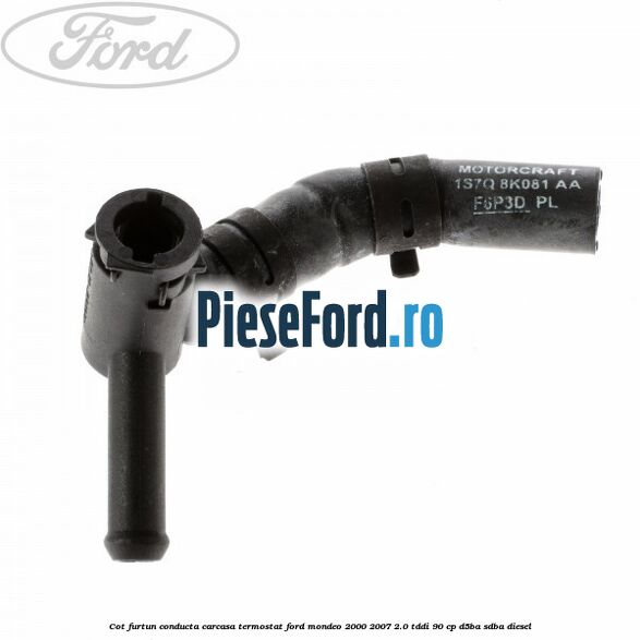 Cot furtun conducta carcasa termostat Ford Mondeo 2000-2007 2.0 TDDI 90 cp D5BA, SDBA diesel
