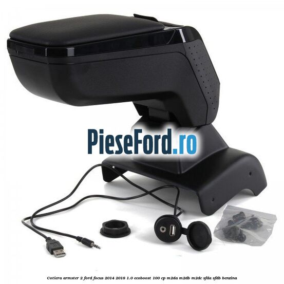 Cotiera armster 2 Ford Focus 2014-2018 1.0 EcoBoost 100 cp M2DA, M2DB, M2DC, SFDA, SFDB benzina