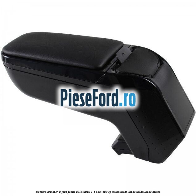 Cotiera armster 2 Ford Focus 2014-2018 1.5 TDCi 120 cp XWDA, XWDB, XWDC, XWDD, XWDE diesel