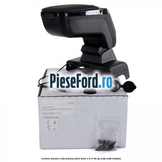 Cotiera armster 2 Ford Focus 2014-2018 1.6 Ti 85 cp XTDA, XTDB benzina