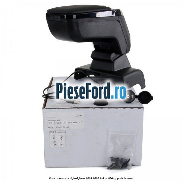 Cotiera armster 2 Ford Focus 2014-2018 2.3 RS 350 cp YVDA benzina