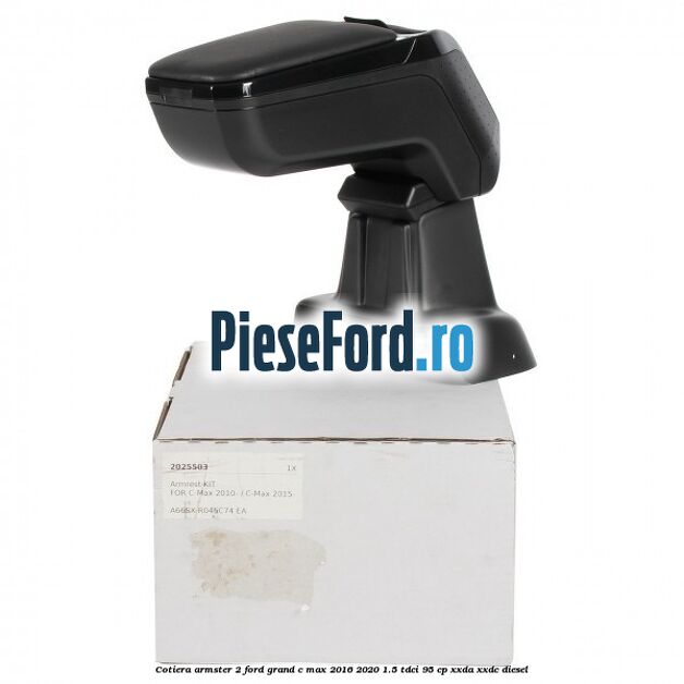 Cotiera armster 2 Ford Grand C-Max 2016-2020 1.5 TDCi 95 cp XXDA, XXDC diesel