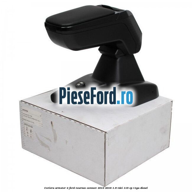 Cotiera armster 2 Ford Tourneo Connect 2013-2018 1.6 TDCi 115 cp T1GA diesel