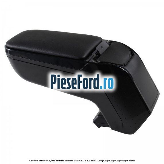 Cotiera armster 2 Ford Transit Connect 2013-2018 1.5 TDCi 100 cp XVGA, XVGB, XVGC, XXGA diesel