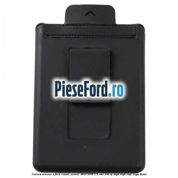 Cotiera armster 2 Ford Transit Connect 2013-2018 1.5 TDCi 100 cp XVGA, XVGB, XVGC, XXGA diesel