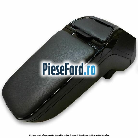 Cotiera centrala cu spatiu depozitare Ford B-Max 1.0 EcoBoost 120 cp M1JA benzina