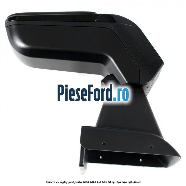 Cotiera, cu reglaj Ford Fiesta 2008-2012 1.6 TDCi 95 cp T3JA, TZJA, TZJB diesel