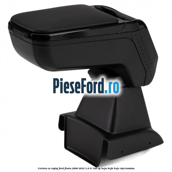 Cotiera, cu reglaj Ford Fiesta 2008-2012 1.6 Ti 120 cp HXJA, HXJB, HXJE, RVJA benzina