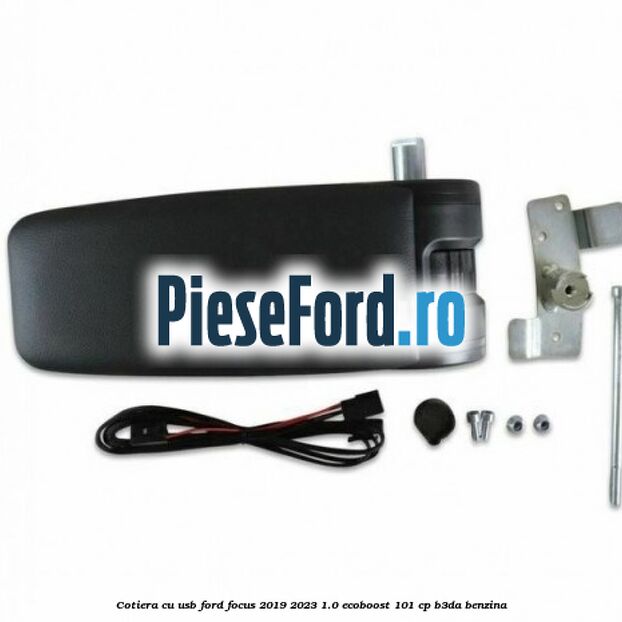 Cotiera cu usb Ford Focus 2019-2023 1.0 EcoBoost 101 cp Cotiera cu usb Ford Focus 2019-2023 1.0 EcoBoost 101 cp B3DA benzina