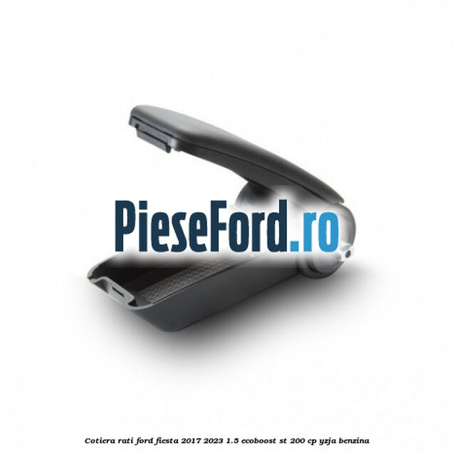 Cotiera Rati Ford Fiesta 2017-2023 1.5 EcoBoost ST 200 cp YZJA benzina