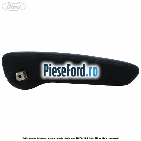 Cotiera scaun fata dreapta culoare pewter Ford S-Max 2007-2014 2.0 TDCi 115 cp KLWA, TYWA diesel