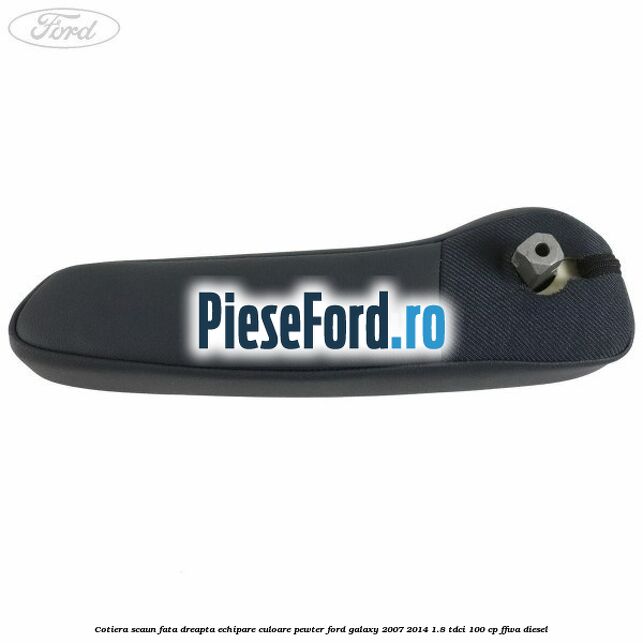 Cotiera scaun fata dreapta echipare culoare pewter Ford Galaxy 2007-2014 1.8 TDCi 100 cp Cotiera scaun fata dreapta echipare culoare pewter Ford Galaxy 2007-2014 1.8 TDCi 100 cp FFWA diesel