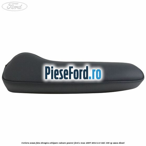 Cotiera scaun fata dreapta echipare culoare pewter Ford S-Max 2007-2014 2.0 TDCi 130 cp Cotiera scaun fata dreapta echipare culoare pewter Ford S-Max 2007-2014 2.0 TDCi 130 cp AZWA diesel