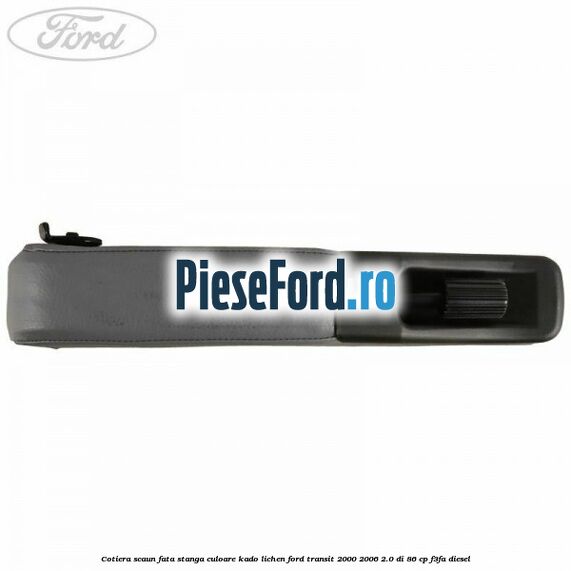 Cotiera scaun fata stanga culoare kado lichen Ford Transit 2000-2006 2.0 DI 86 cp Cotiera scaun fata stanga culoare kado lichen Ford Transit 2000-2006 2.0 DI 86 cp F3FA diesel