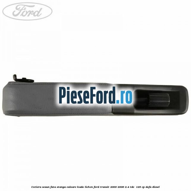 Cotiera scaun fata stanga culoare kado lichen Ford Transit 2000-2006 2.4 TDE  125 cp DOFA diesel