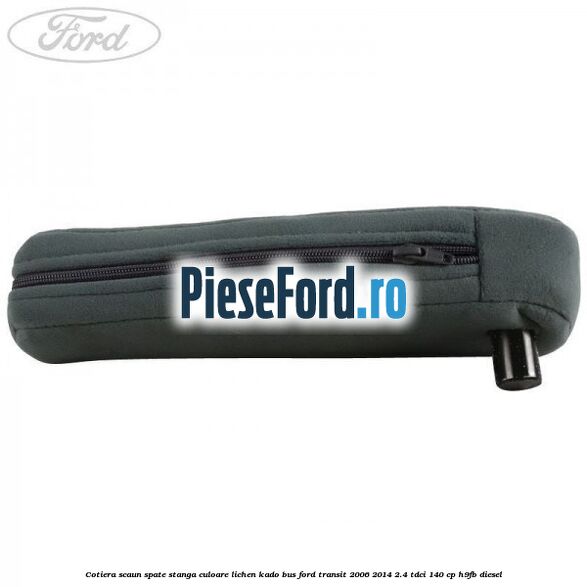 Cotiera scaun spate stanga culoare lichen kado BUS Ford Transit 2006-2014 2.4 TDCi 140 cp H9FB diesel