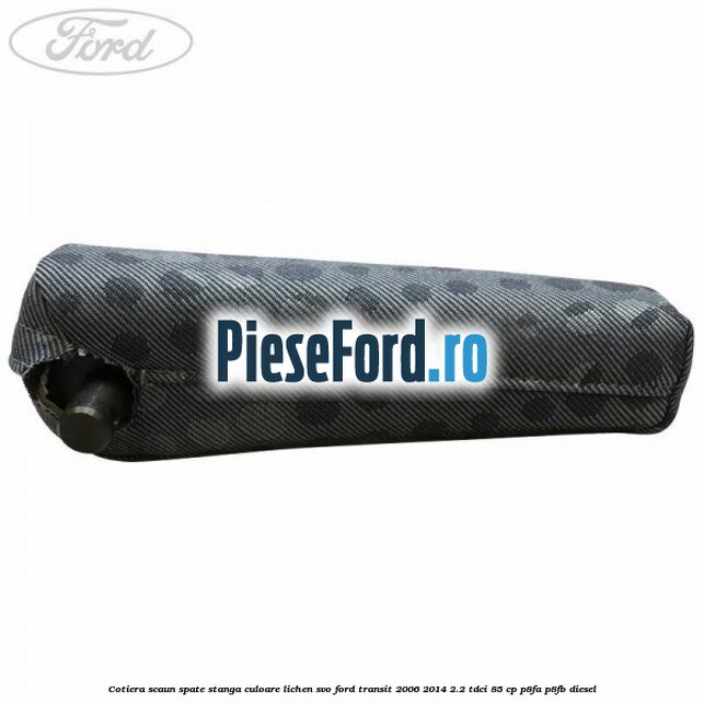 Cotiera scaun spate stanga culoare lichen SVO Ford Transit 2006-2014 2.2 TDCi 85 cp Cotiera scaun spate stanga culoare lichen SVO Ford Transit 2006-2014 2.2 TDCi 85 cp P8FA, P8FB diesel