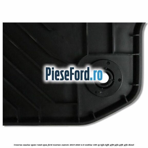 Covoras cauciuc spate rand opus Ford Tourneo Custom 2019-2023 2.0 EcoBlue 105 cp Covoras cauciuc spate rand opus Ford Tourneo Custom 2019-2023 2.0 EcoBlue 105 cp BJFA, BJFB, YLF6, YLFA, YLFB, YLFS diesel