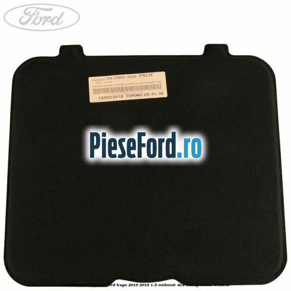 Covoras centru podea Ford Kuga 2016-2018 1.5 EcoBoost 4x4 176 cp M9ME benzina