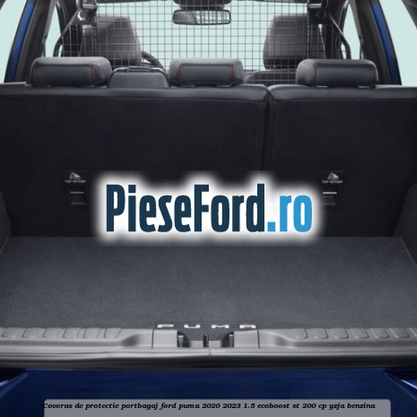 Covoras de protectie portbagaj Ford Puma 2020-2023 1.5 EcoBoost ST 200 cp YZJA benzina
