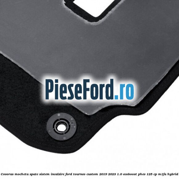 Covoras mocheta spate sistem incalzire Ford Tourneo Custom 2019-2023 1.0 EcoBoost PHEV 125 cp Covoras mocheta spate sistem incalzire Ford Tourneo Custom 2019-2023 1.0 EcoBoost PHEV 125 cp M1FA Hybrid