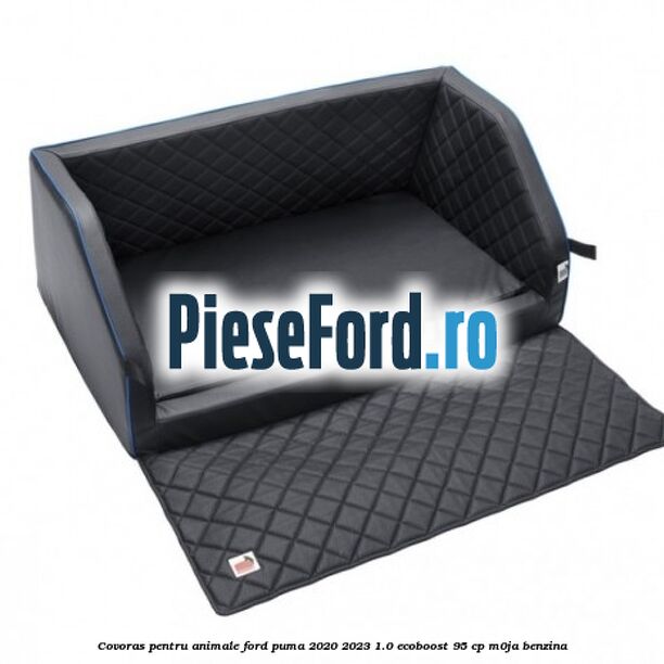 Covoras pentru animale Ford Puma 2020-2023 1.0 EcoBoost 95 cp M0JA benzina