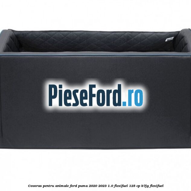 Covoras pentru animale Ford Puma 2020-2023 1.0 Flexifuel 125 cp B7JG Flexifuel