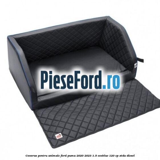 Covoras pentru animale Ford Puma 2020-2023 1.5 EcoBlue 120 cp ZTDA diesel