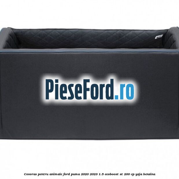 Covoras pentru animale Ford Puma 2020-2023 1.5 EcoBoost ST 200 cp YZJA benzina
