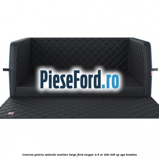 Covoras pentru animale marime Large Ford Cougar 2.5 ST 200 205 cp SGA benzina