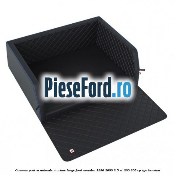 Covoras pentru animale marime Large Ford Mondeo 1996-2000 2.5 ST 200 205 cp SGA benzina