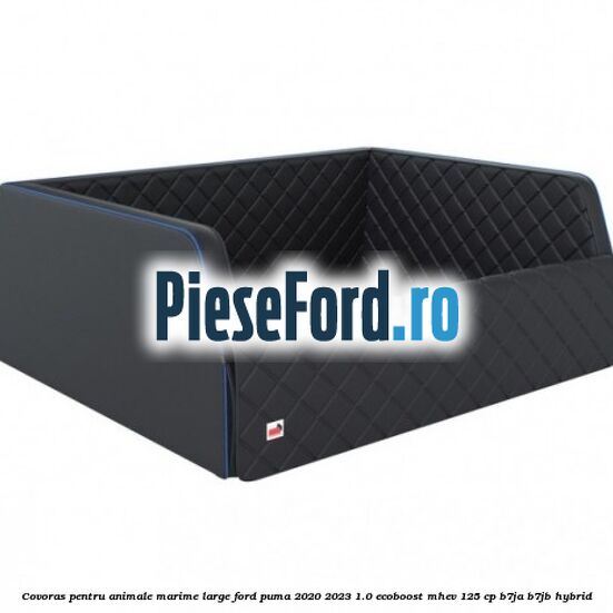 Covoras pentru animale marime Large Ford Puma 2020-2023 1.0 EcoBoost mHEV 125 cp B7JA, B7JB Hybrid
